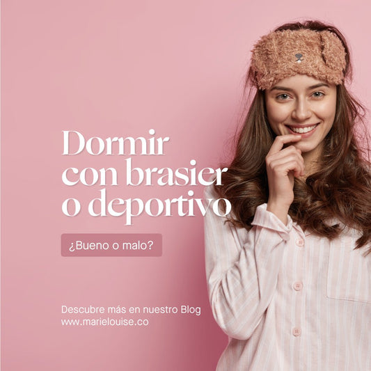 Dormir con brasier o deportivo ¿Bueno o malo? - Marie Louise I Ropa Interior Femenina