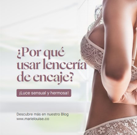 ¿Por qué usar lencería de encaje? - Marie Louise I Ropa Interior Femenina