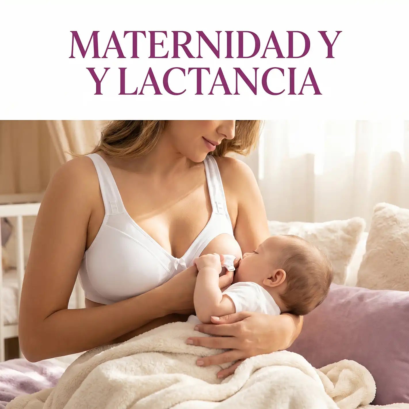 Maternidad y lactancia